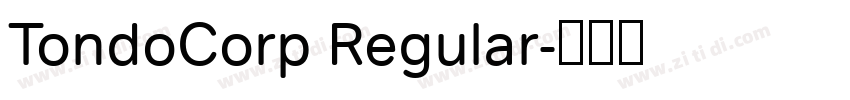 TondoCorp Regular字体转换